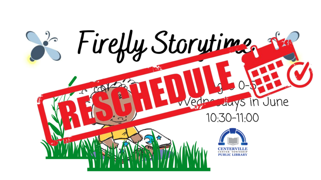 Rescheduled Firefly Storytime Centerville Public Library